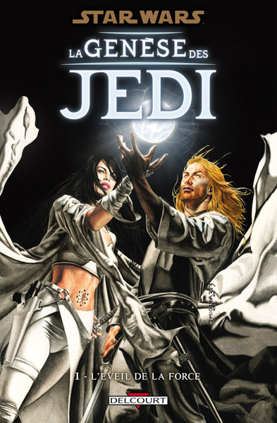 Star Wars La Genèse des Jedi - Tome 1 - L'éveil de la force