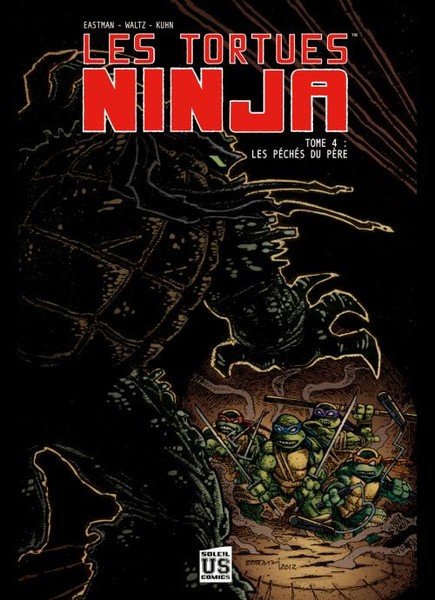 Les Tortues Ninja - 2013 - Tome 4 - Les péchés du père