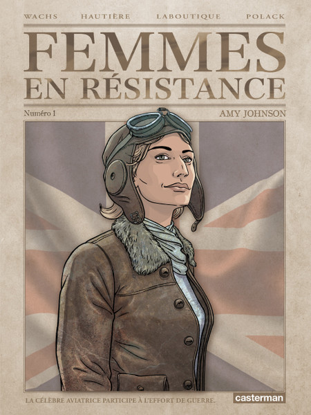 Femmes en résistance - Tome 1 - Amy Johnson