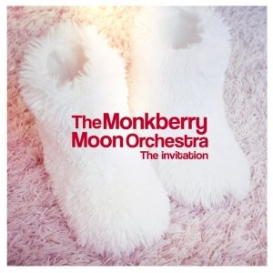 The Monkberry Moon Orchestra - The invitation