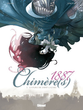Chimère(s) 1887 - tome 3 - La Furie de St Lazare