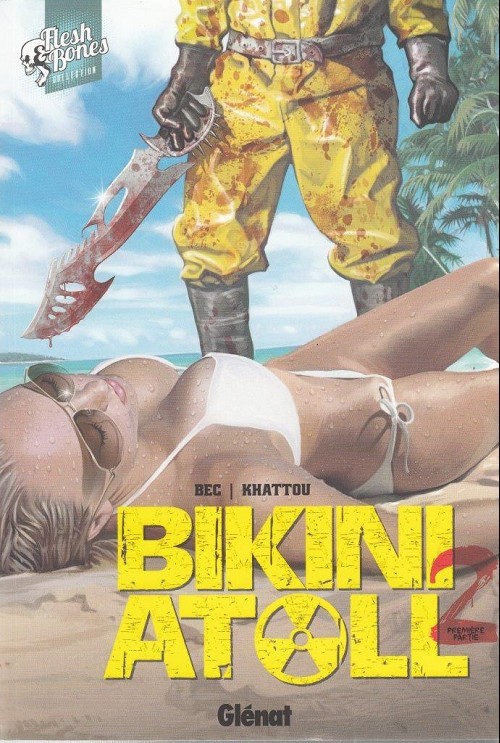 Bikini Atoll - Tome 2 - Première partie