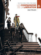 Les compagnons de la Libération - Tome 3 - Jean Moulin 