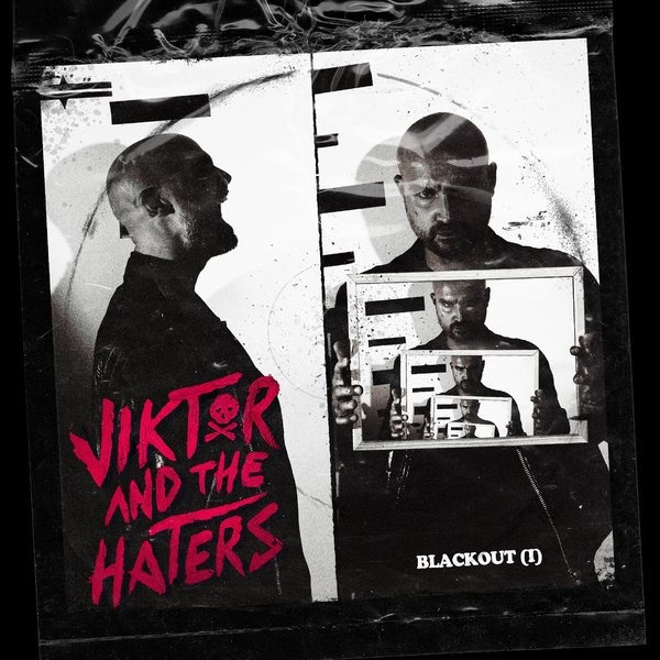 Viktor and the haters - Blackout (I)