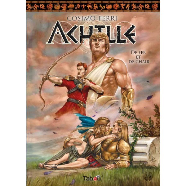 Achille - tome 3 - De fer et de chair