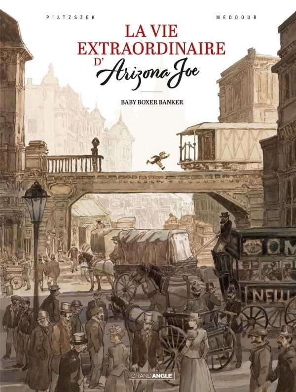 La vie extraordinaire d'Arizona Joe - Tome 1 - Baby boxer banker