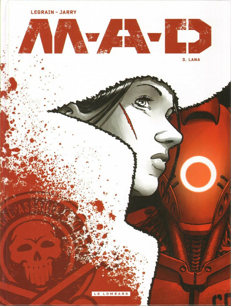 M.A.D - Tome 3 - Lana