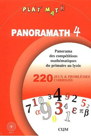 Panoramath 4 : Panorama 2006 des compétitions mathématiques