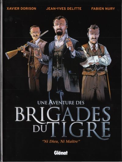 Une Aventure des Brigades du Tigre : Ni dieu, ni maître