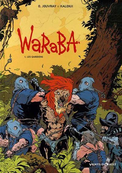 Waraba - Tome 1 - Les gardiens