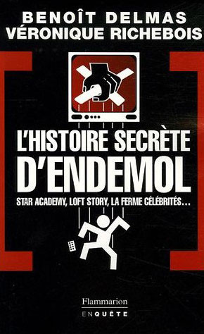 L'Histoire secrète d'Endemol