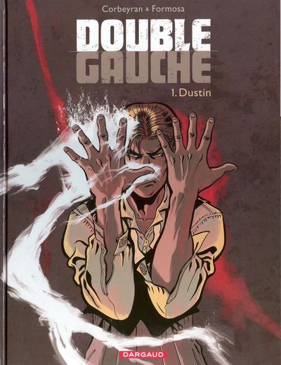 Double Gauche - Tome 1 - Dustin