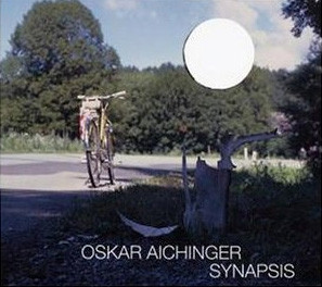 Aichinger (Oskar) - Synapsis