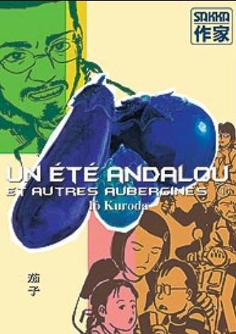 Eté Andalou et Autres Aubergines (Un)