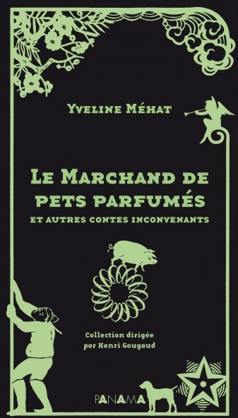 Le Marchand de pets parfumés et autres contes inconvenants