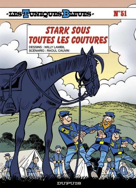 Les Tuniques bleues - Tome 51 - Stark sous toutes les coutures
