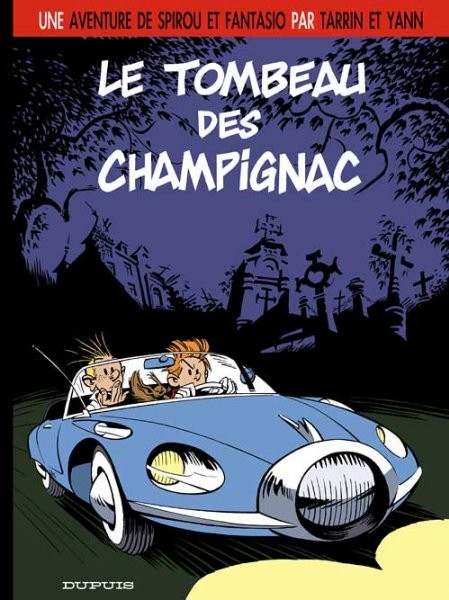 Une Aventure de Spirou et Fantasio - Tome 3 - Le Tombeau des Champignac