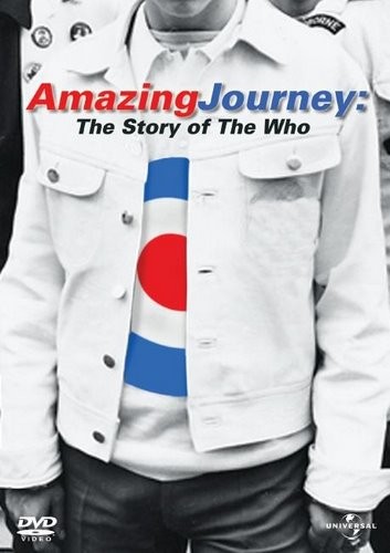 The Who - Amazing Journey : The Story of the Who