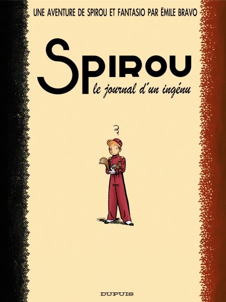 Une Aventure de Spirou et Fantasio - Tome 4 - Le journal d'un ingénu