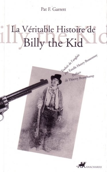 La Véritable histoire de Billy the Kid