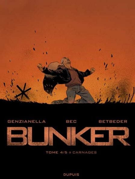 Bunker - Tome 4 - Carnages