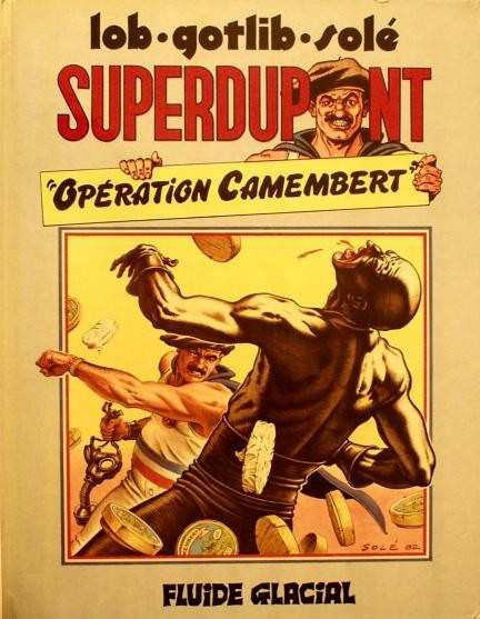 Superdupont - Tome 3 - Opération camembert