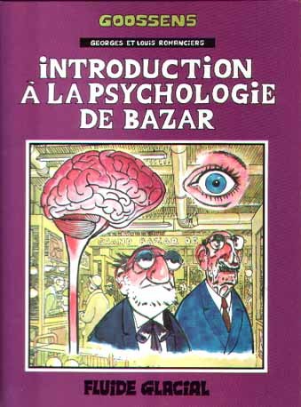 Georges et Louis romanciers - Tome 2 - Introduction à la psychologie de bazar