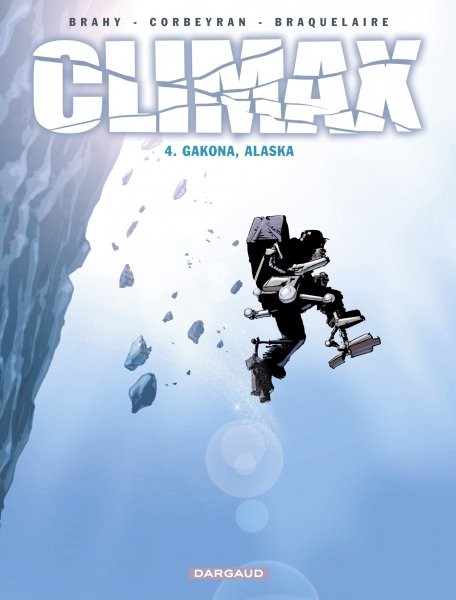 Climax - Tome 4 - Gakona, Alaska