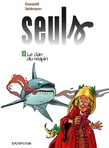 Seuls - Tome 3 - Le clan du requin