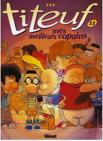 Titeuf - Tome 11 - Mes meilleurs copains