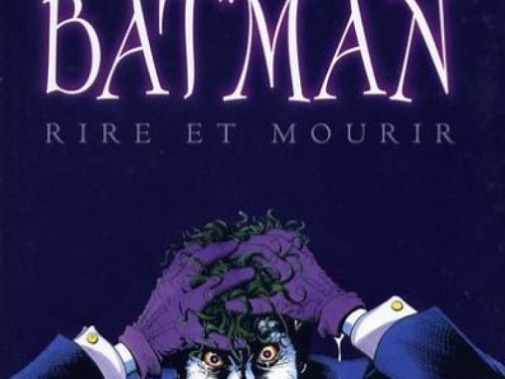 Batman - 1988 - Rire et mourir / Souriez ! / The Killing Joke