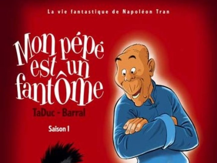 Mon pépé est un fantôme : La vie fantastique de Napoléon Tran - Saison 1