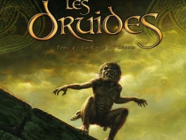 Druides (Les) - Tome 4 - La Ronde des Géants