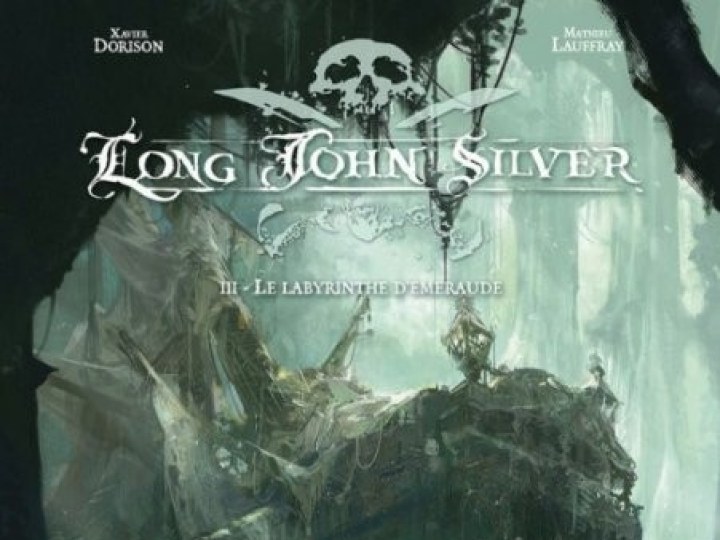Long John Silver - Tome 3 - Le labyrinthe d'émeraude