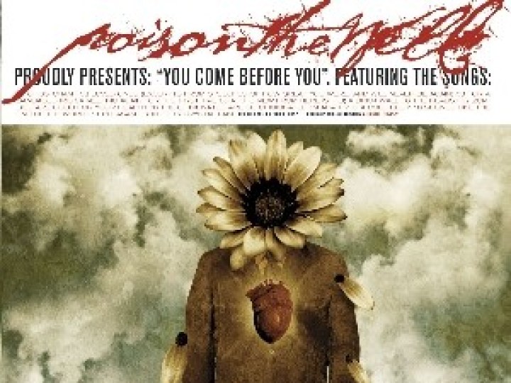 Poison The Well - You Come Before You