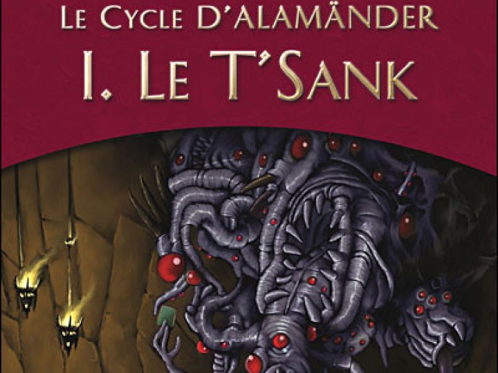Cycle d'Alamänder (Le) - Tome 1 - Le T'Sank
