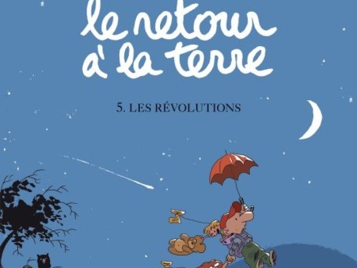 Retour à la terre (Le) - Tome 5 - Les révolutions