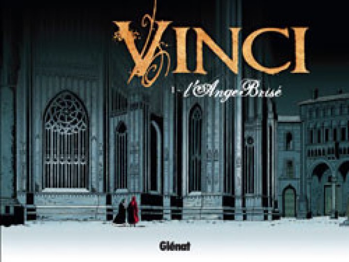 Vinci - Tome 1 - L'ange brisé