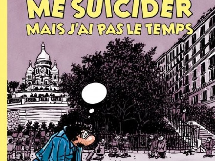 Je voudrais me suicider mais j'ai pas le temps