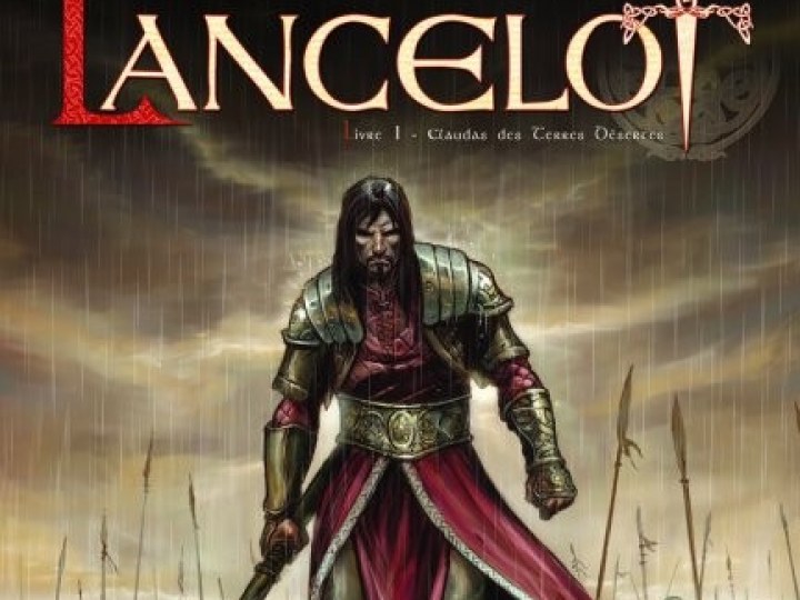 Lancelot - Tome 1 - Claudas des terres désertes