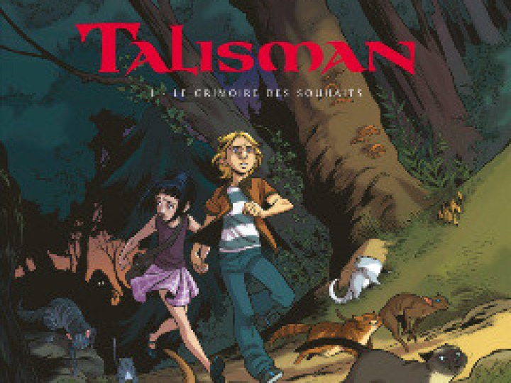 Talisman - Tome 1 - Le Grimoire des Souhaits