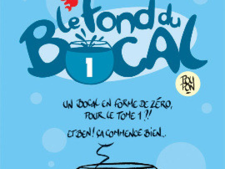 Fond du Bocal (Le) - Tome 1