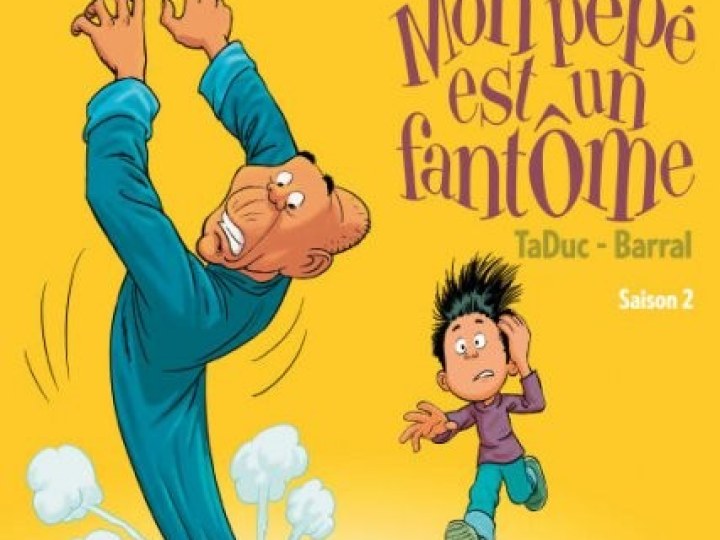 Mon pépé est un fantôme : La vie fantastique de Napoléon Tran - Saison 2