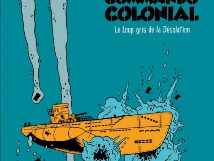 Commando Colonial - Tome 2 - Le loup gris de la désolation