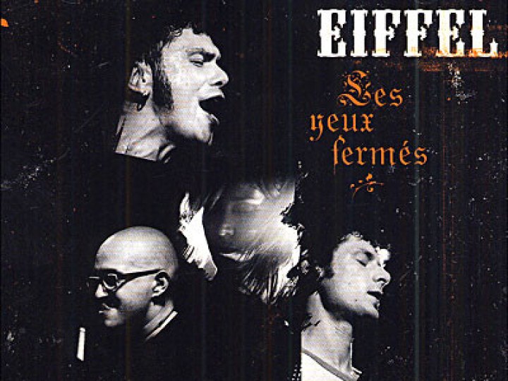 Eiffel - Les Yeux Fermés