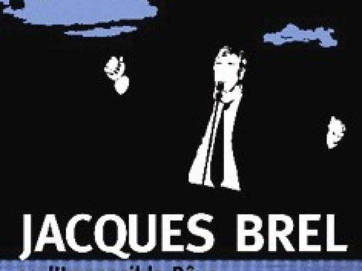 Jacques Brel ou l'impossible rêve