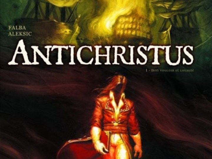 Antichristus - Tome 1 - Bon vouloir et loyauté