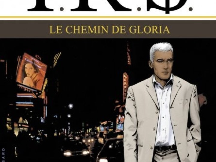 I.R.$. - Tome 11 - Le chemin de Gloria