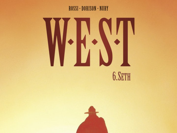 W.E.S.T. - Tome 6 - Seth