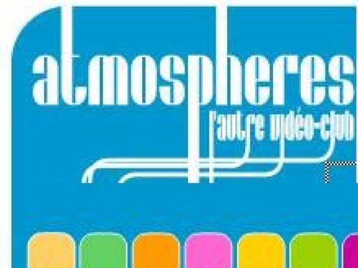 Atmospheres - Vidéo-Club - Lyon